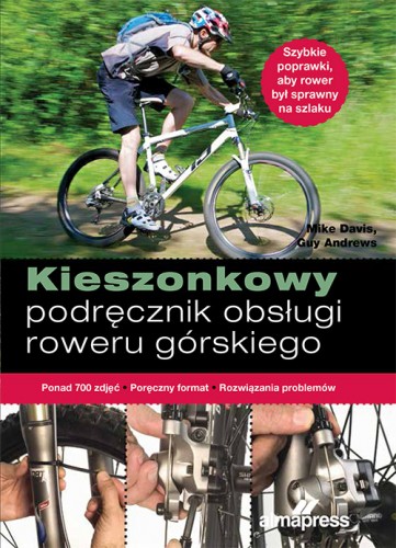 Kieszonkowy podręcznik obsługi roweru górskiego i szosowego