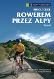 Rowerem przez Alpy, tom II